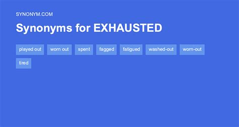 synonym for tinkering|synonyms for exhausted.